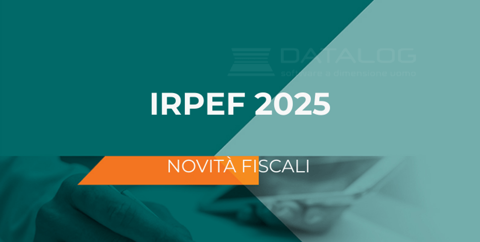 IRPEF 2025, ecco qui le novità fiscali